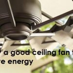 how to buy a good ceiling fan